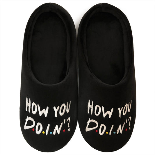 How you D.O.I.N'? Slippers
